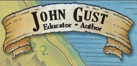 John Gust - Educator & Author